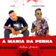 A Maria da Penha Não Vai Single