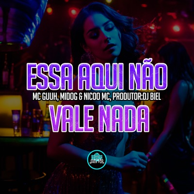 Essa Aqui Não Vale Nada - Single