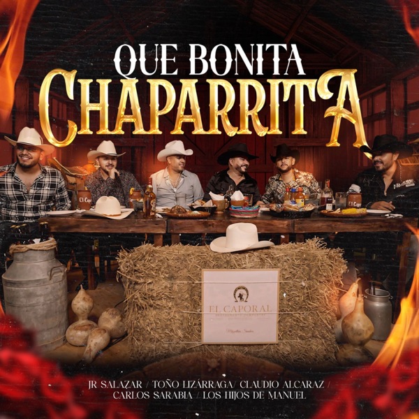 Que Bonita Chaparrita (feat. Carlos Sarabia & Los Hijos De Manuel)
