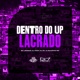 Dentro do Up Lacrado Single