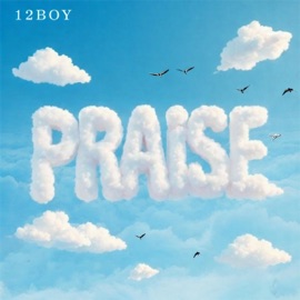 Praise 12Boy