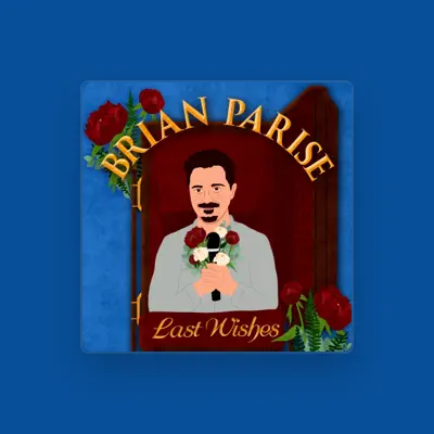 Listen to Brian Parise, watch music videos, read bio, see tour dates & more!