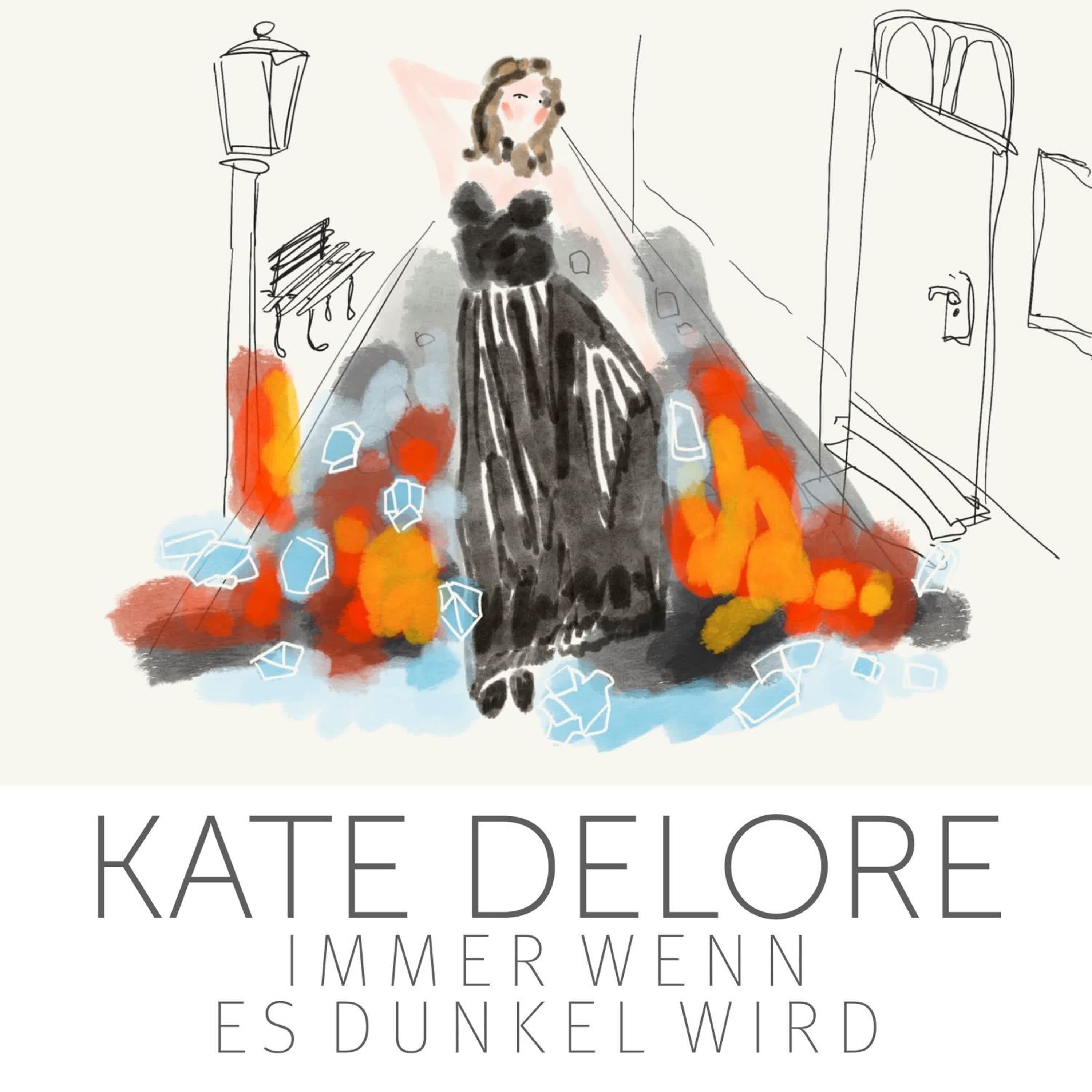 Kate Delore - Immer Wenn Es Dunkel Wird (Single)