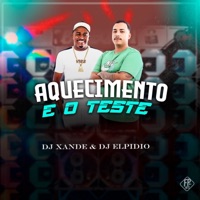 Aquecimento e o Teste - Single - DJ BEL DA CDD, Dj Xande & Dj Elpidio