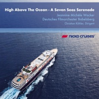 High Above The Ocean - A Seven Seas Serenade (feat. Jeannine Michele Wacker, Christian Köhler & Deutsches Filmorchester Babelsberg) - EP - Arthur Castro und Fritz Sonnemann