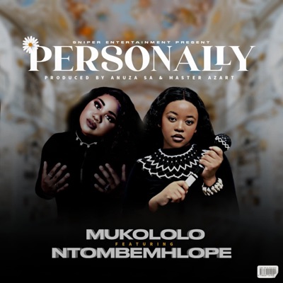 Personally (feat. Ntombemhlophe) - Single