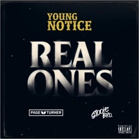 Real Ones - Single - Young Notice, Page Turner & Stooie Bro