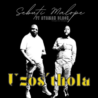Uzos'thola (feat. Ayamah Black) - Single