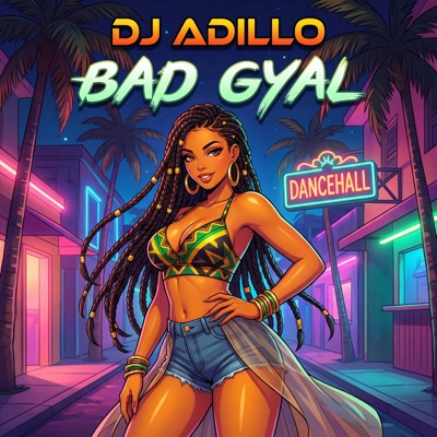 BAD GYAL - Single