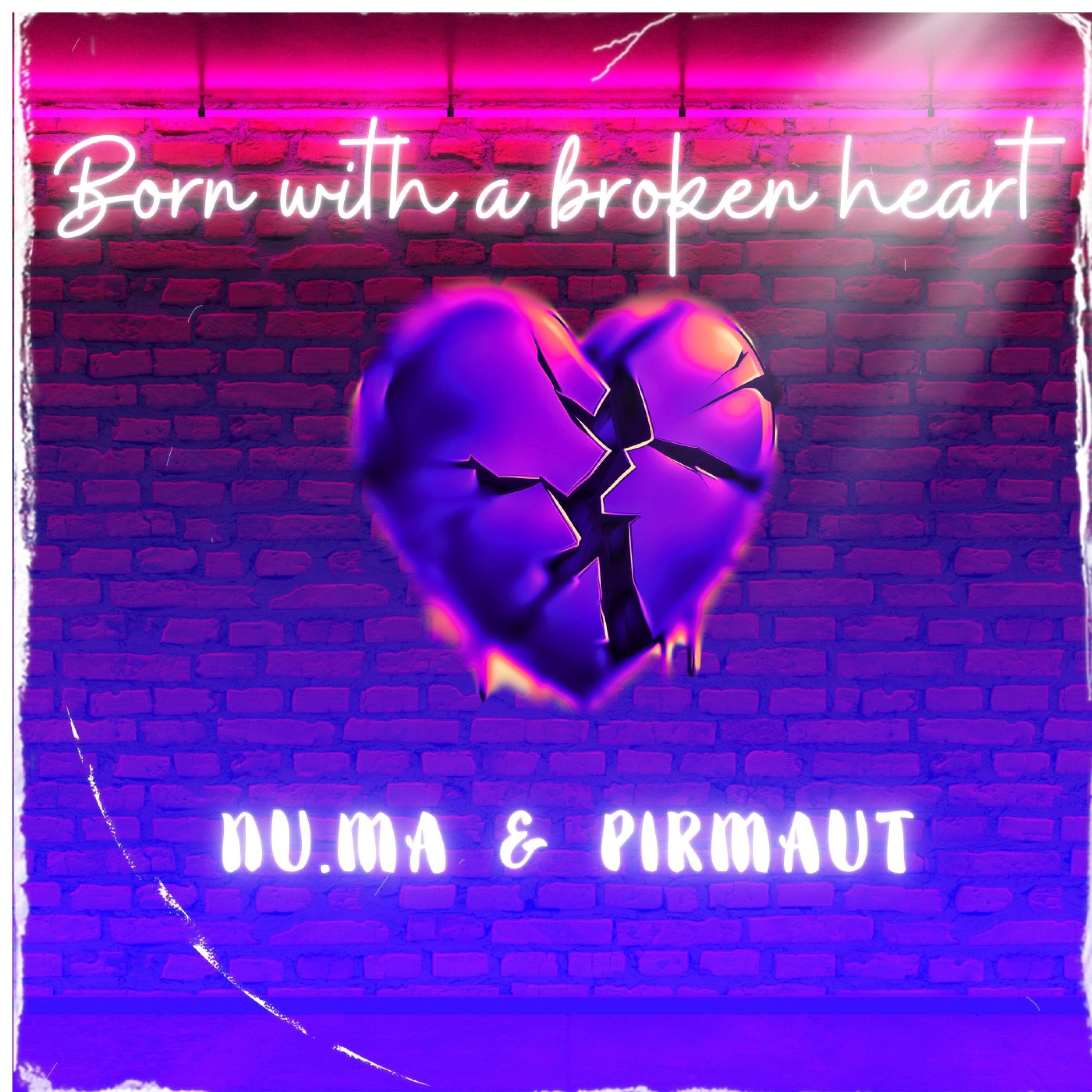Born with a broken heart - Single