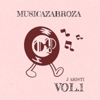 MUSICAZABROZA EDITS, Vol. 1 (Radio Edit) - EP - J Aristi