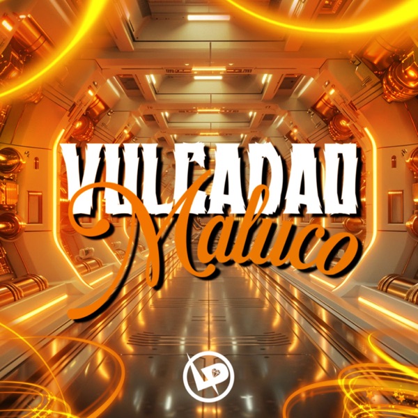 Vulcadao Maluco (Slowed + Reverb)