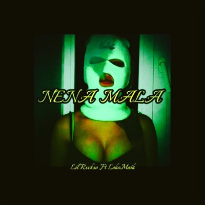 Nena Mala (feat. LokoMaik) - Single