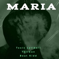 Maria (feat. Taliwan) - Single - Toxic Lyrikali