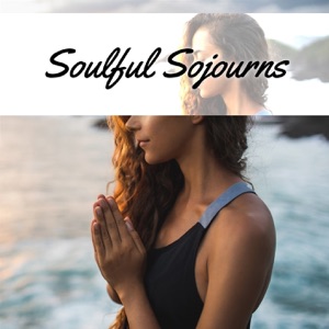 Soulful Sojourns - EP
