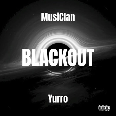 Blackout (feat. Yurro) - Single
