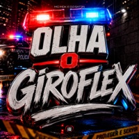 Olha o Giroflex - Single - mc mdk