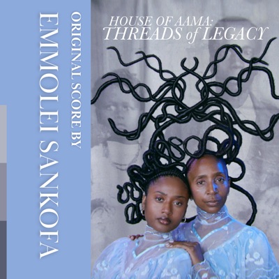 House of Aama: Threads of Legacy (Original Motion Picture Score) - EP