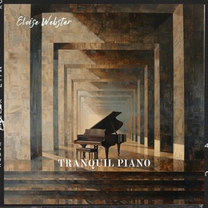 Tranquil Piano: Soothe Your Soul