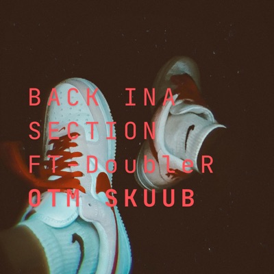 Back Ina Section (feat. DoubleR) - Single