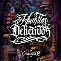 Habitos Delictivos (feat. Guerrilla Music & Kalako Parga) - Single - Delincuentes MX