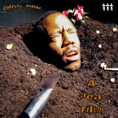 Listen to A Great Filth by Chrissy MMM