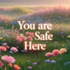 You Are Safe Here - Single