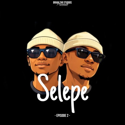 Selepe Episode 2