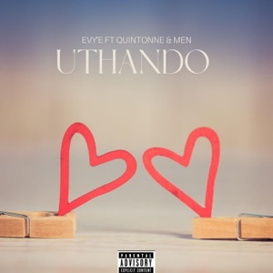 Uthando (feat. Quintonne & MEN)
