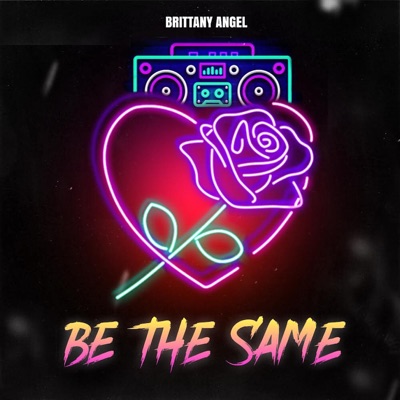 Be The Same - Single