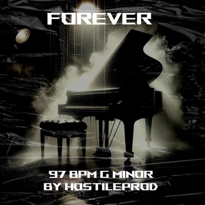 Forever (97 Bpm G minor Beat by HostileProd) - Single