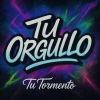 Tu orgullo (feat. Tu tormento) - Single - Secretos Music
