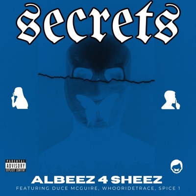 Secrets (feat. DuCe MCguire, WhoorideTrace & Spice 1) - Single