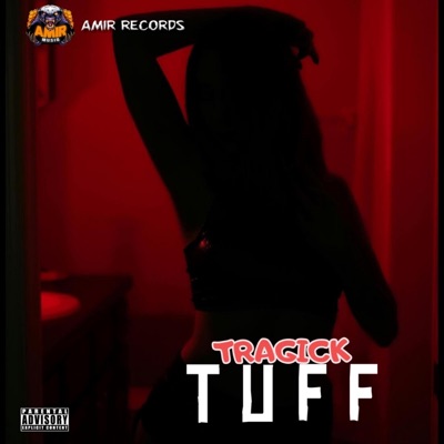 Tuff (feat. AMIRMUSIQ) - Single