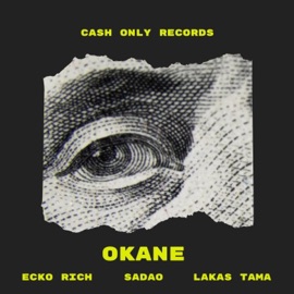OKANE (feat. SADAO & LAKAS TAMA) ECKO RICH