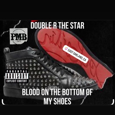 Blood On the Bottom of My Shoe - Single