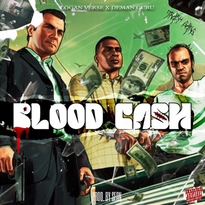 Blood Cash (feat. DEMAN GURU) - Single
