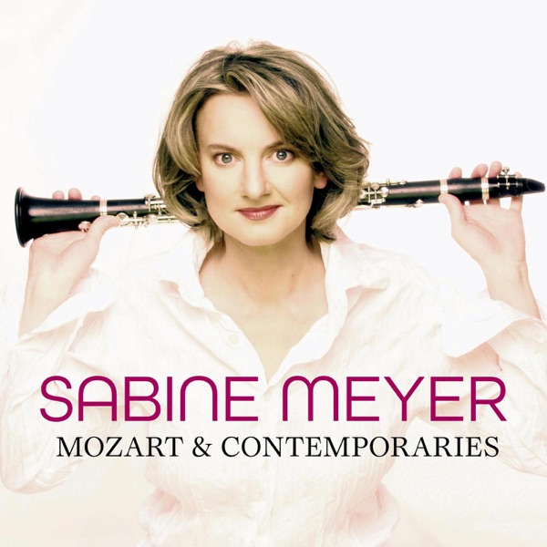 Sabine Meyer - Mozart & Contemporaries