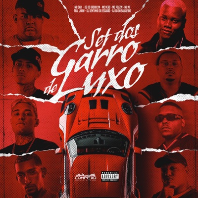 Set dos Carro de Luxo (feat. Real Jhow, Gb Do Salgueiro, Mc Peuzin, Nero Pitbull & MC NF Oficiall) - Single