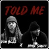 Told Me (feat. Mike Smiff) - Single