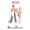 Brainstorm - Мотив