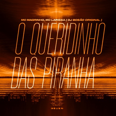 O Queridinho das Piranha - Single