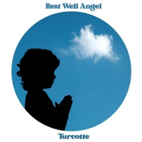 Rest Well Angel - Single - Turcotte