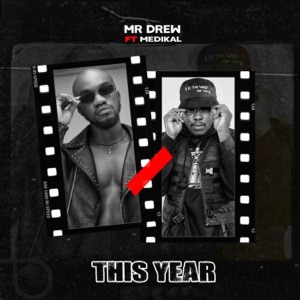 This Year (feat. Medikal)
