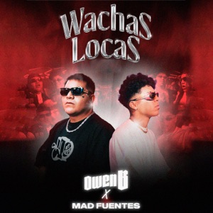 Wachas Locas (Remix)