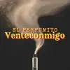 El Perfumito Venteconmigo