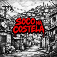 SOCO NA COSTELA - Single - MC kayano, Dj BellaDonna, Quik Produção & DJ LK DA ZS