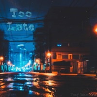 Too Late - Single - Yung Camo Wrld