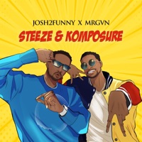 Steeze & Komposure - Single - Josh2funny & MRGVN