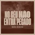 No Céu Não Entra Pecado